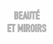 Beauté et miroirs personnalisables