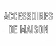 Accessoires de maison personnalisables